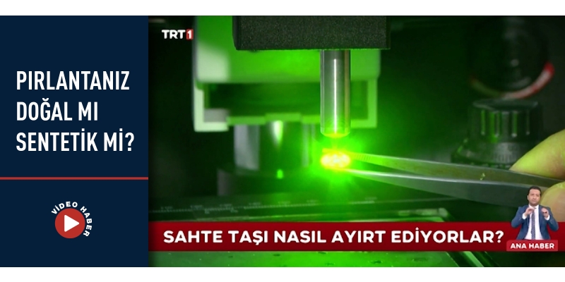 Pırlantanız doğal mı sentetik mi?